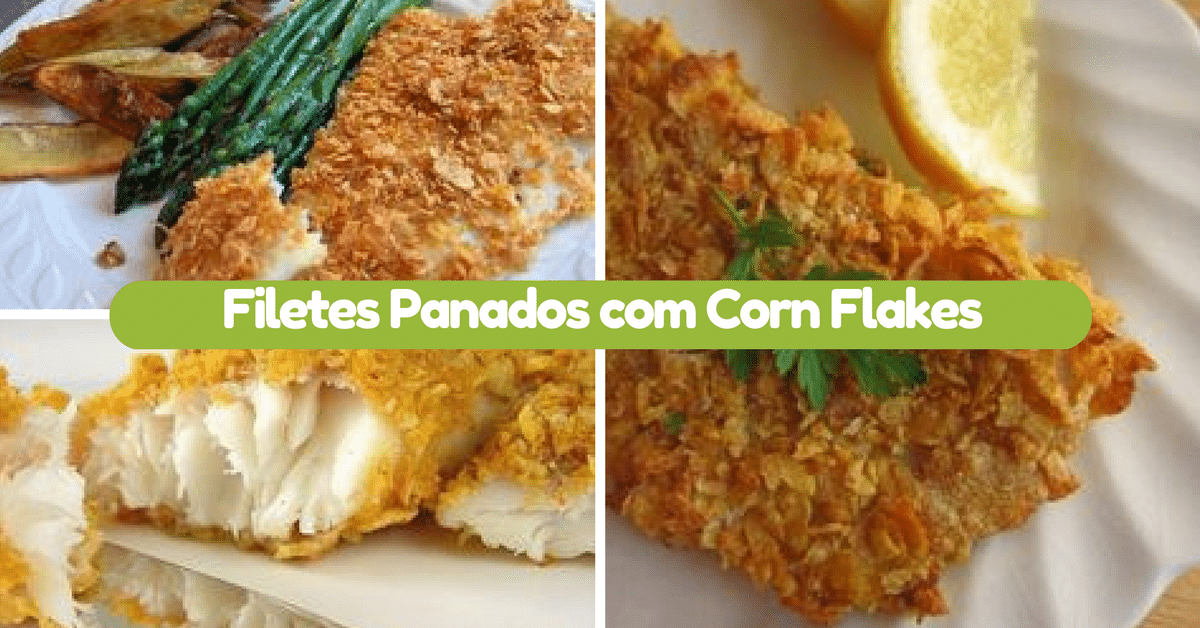 Filetes Panados com Corn Flakes