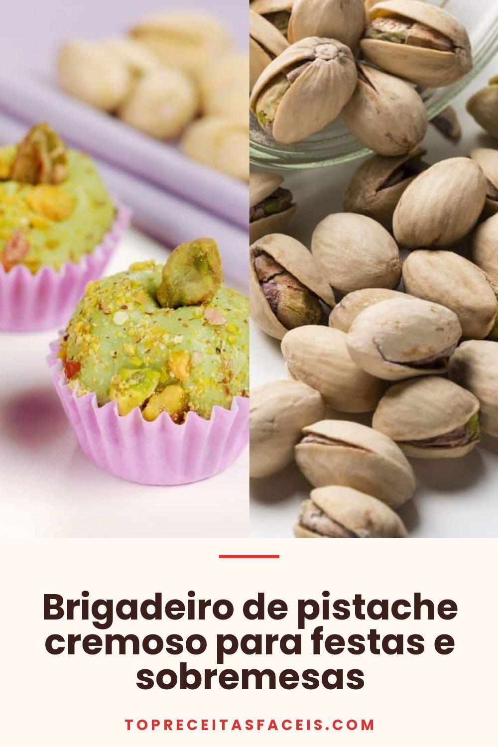 Brigadeiro de pistache cremoso para festas e sobremesas