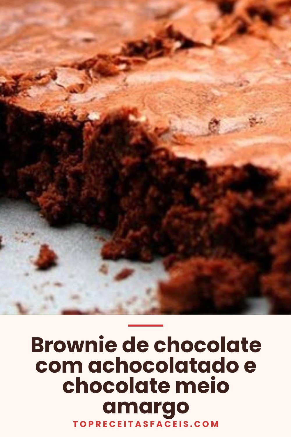 Brownie de chocolate com achocolatado e chocolate meio amargo