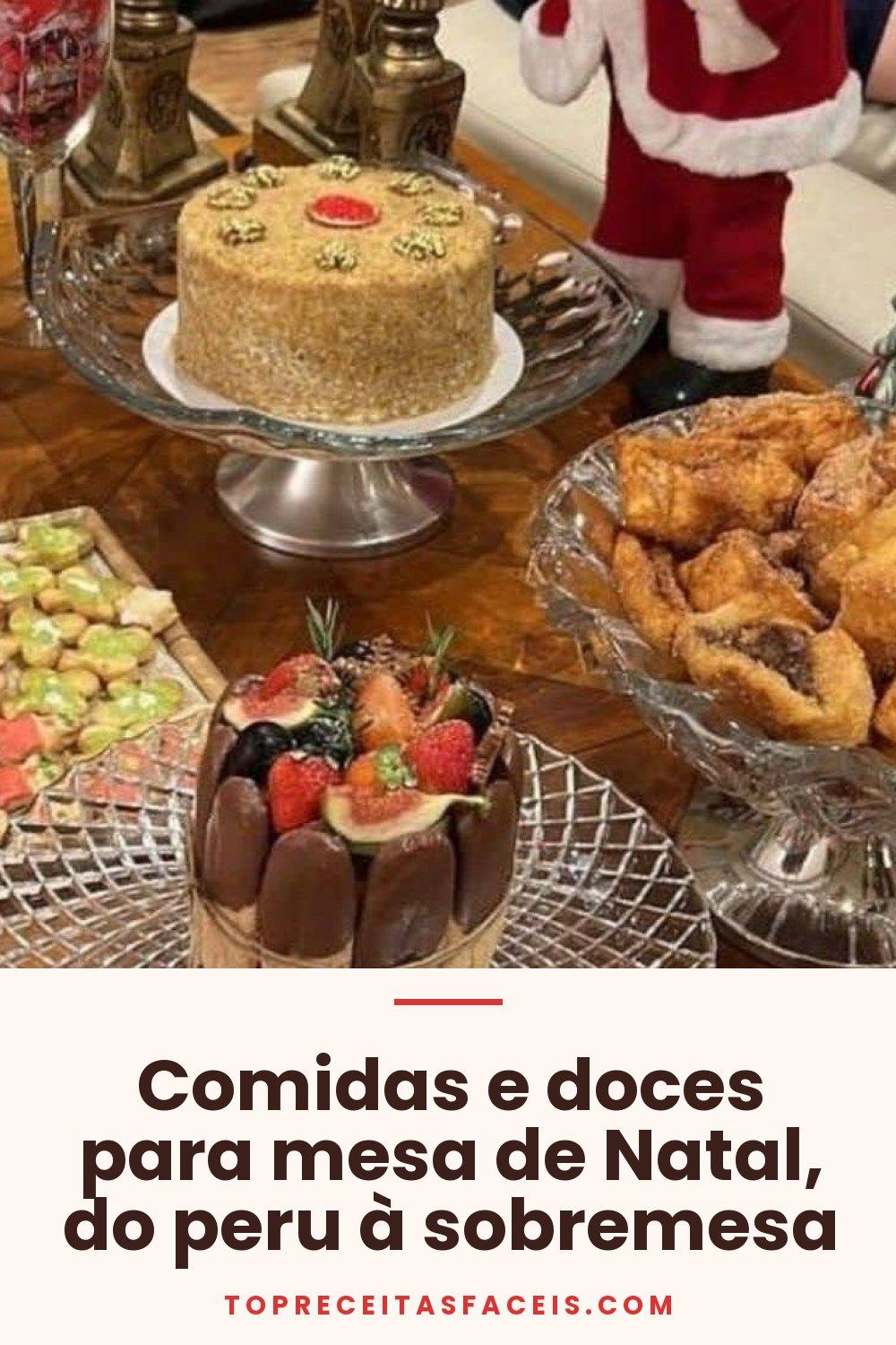Comidas e doces para mesa de Natal, do peru à sobremesa