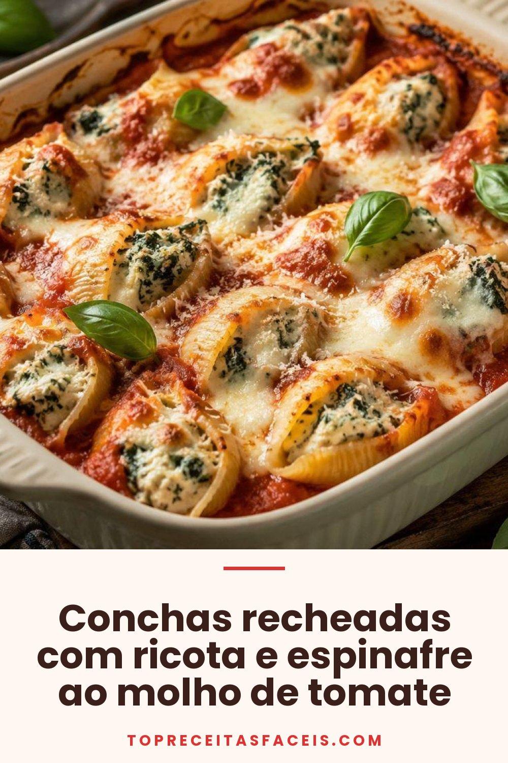Conchas recheadas com ricota e espinafre ao molho de tomate
