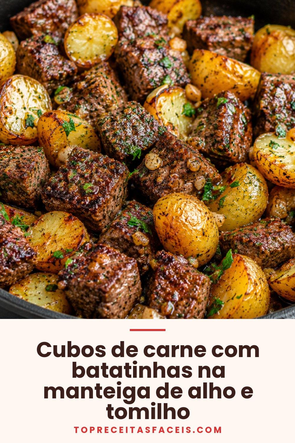 Cubos de carne com batatinhas na manteiga de alho e tomilho