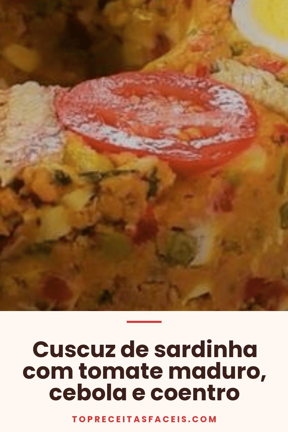 Cuscuz de sardinha com tomate maduro, cebola e coentro