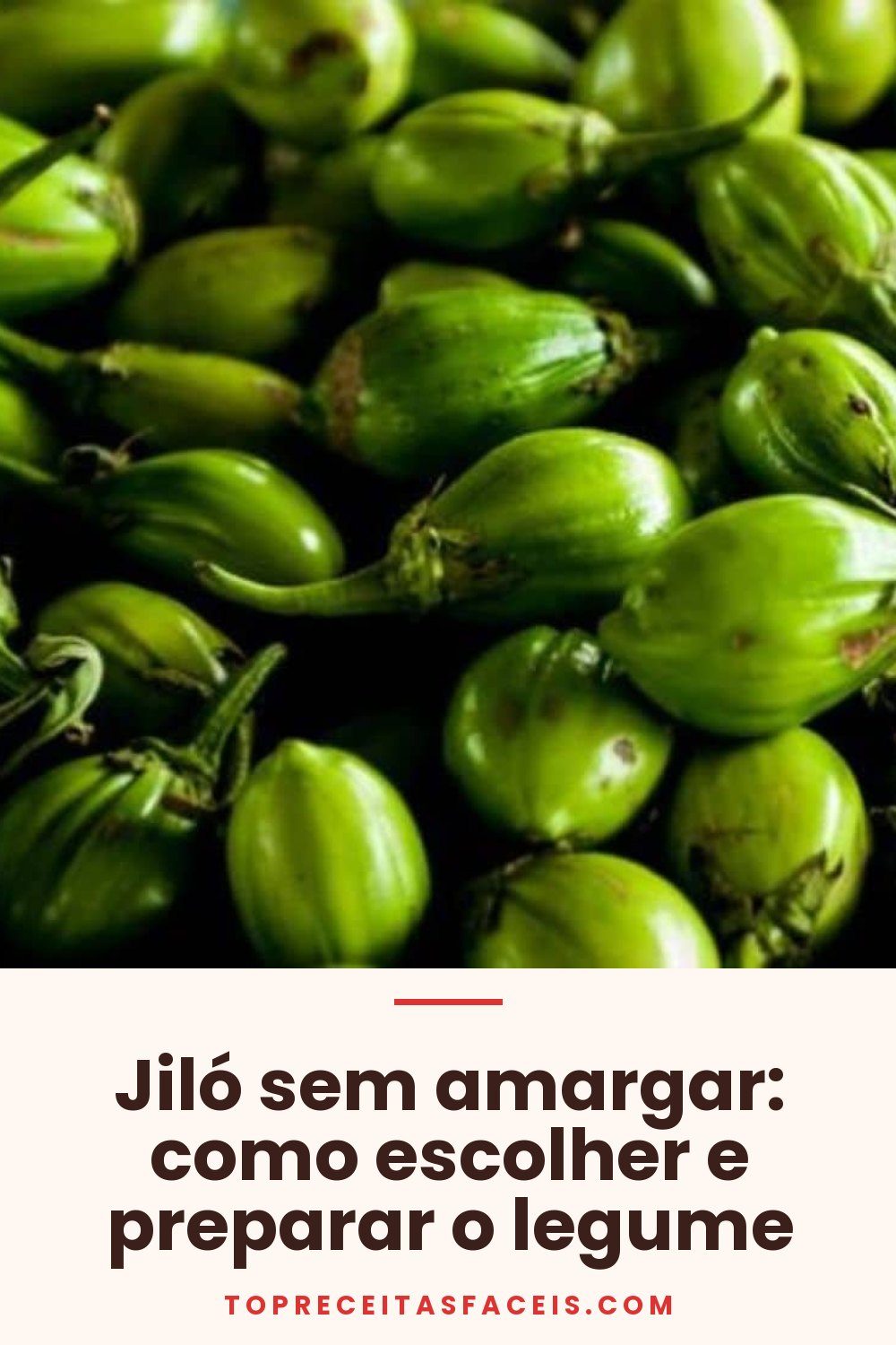Jiló sem amargar: como escolher e preparar o legume