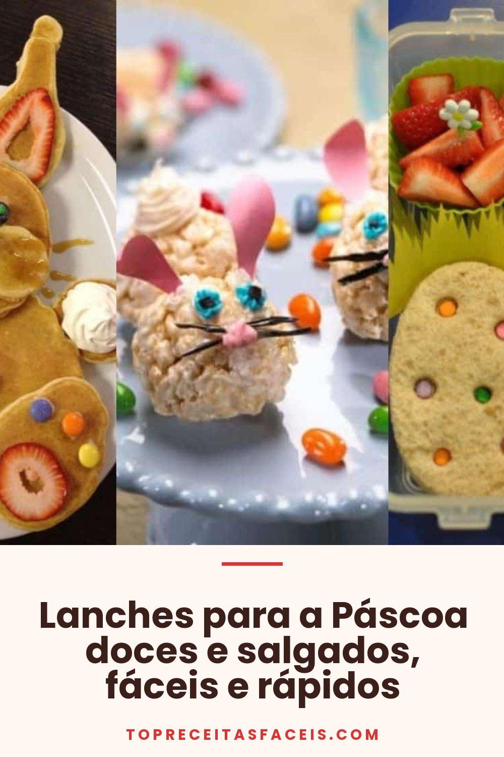 Lanches para a Páscoa doces e salgados, fáceis e rápidos