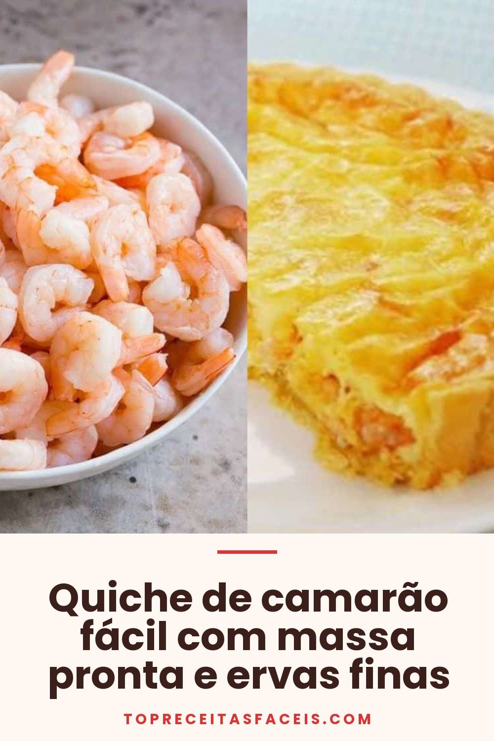 Quiche de camarão fácil com massa pronta e ervas finas