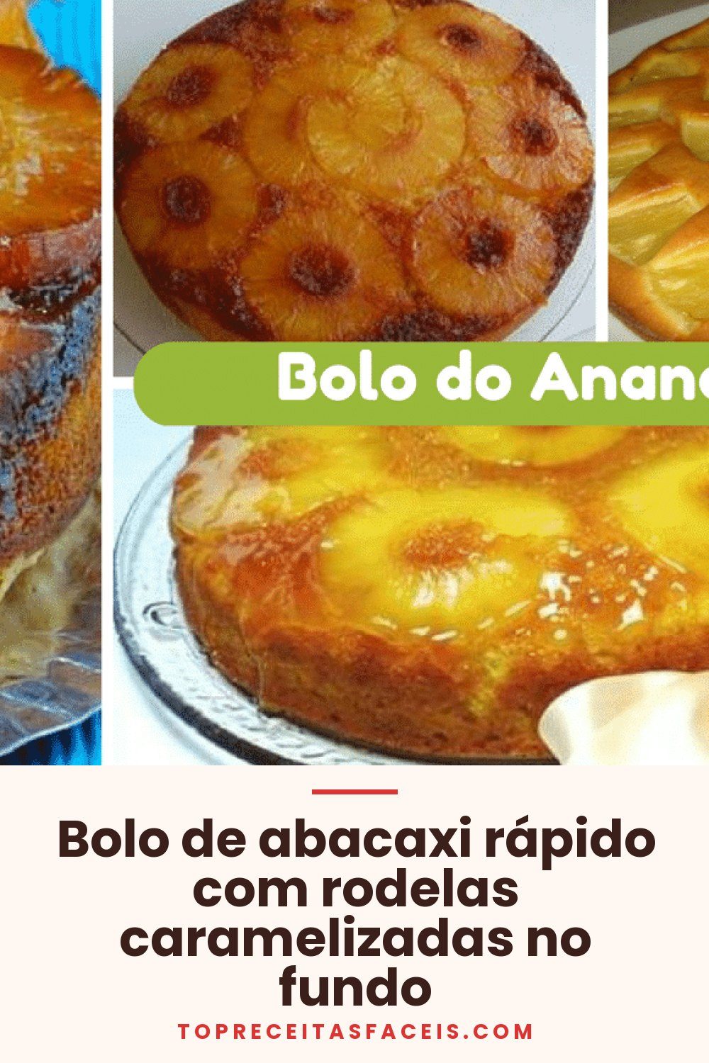 Bolo de abacaxi rápido com rodelas caramelizadas no fundo