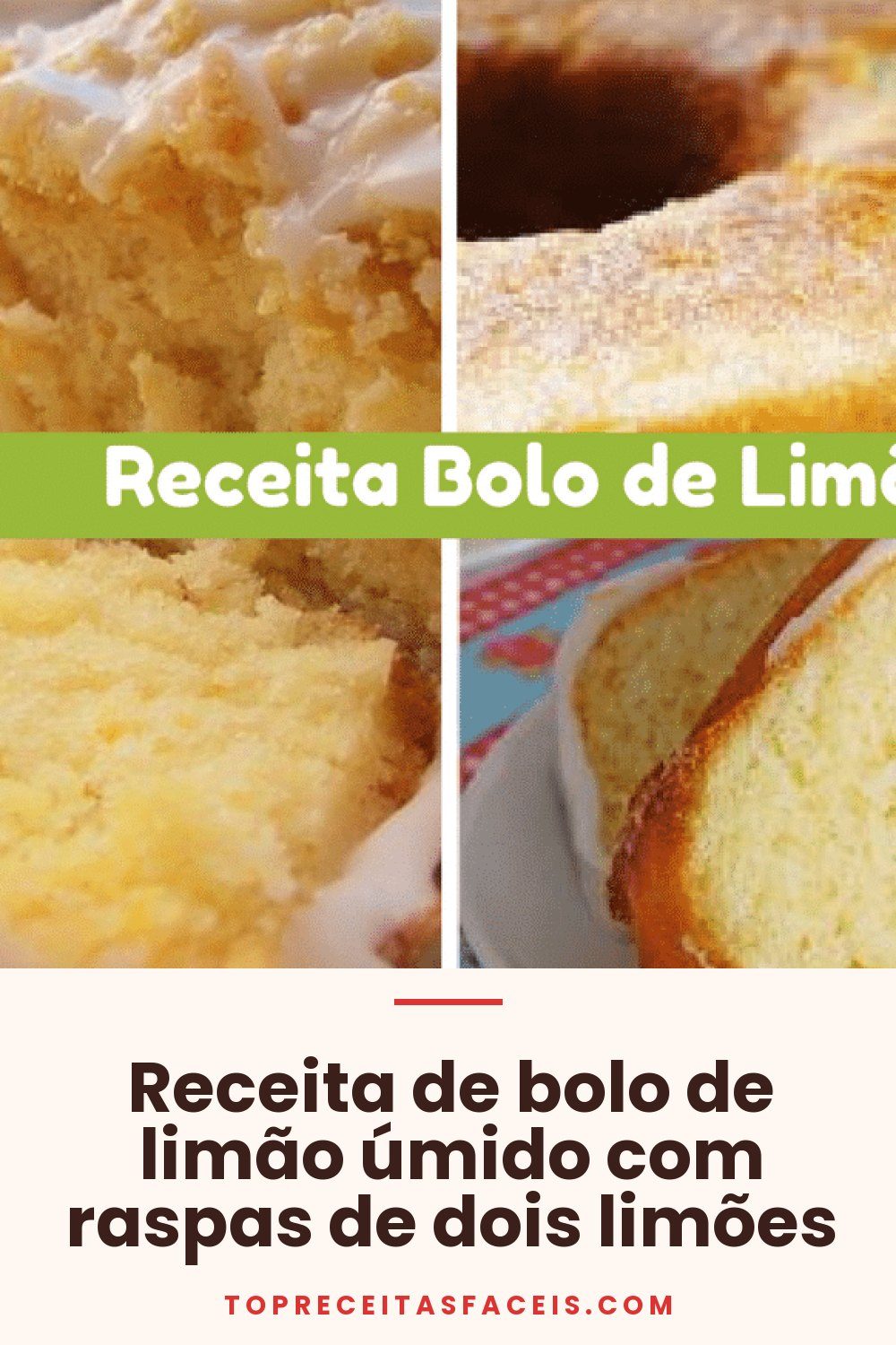 Receita de bolo de limão úmido com raspas de dois limões