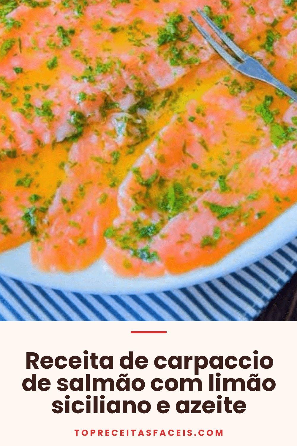 Receita de carpaccio de salmão com limão siciliano e azeite