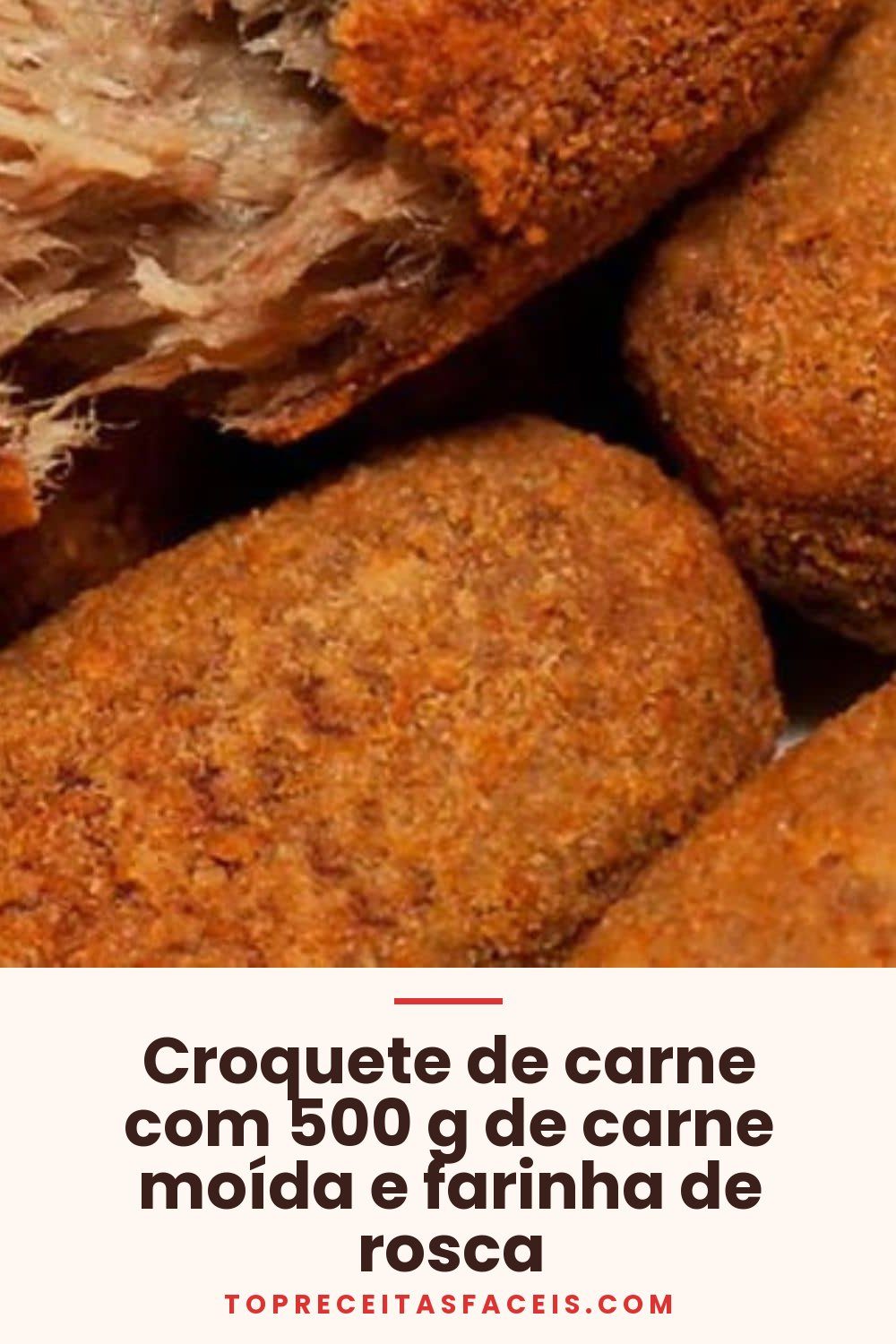 Croquete de carne com 500 g de carne moída e farinha de rosca