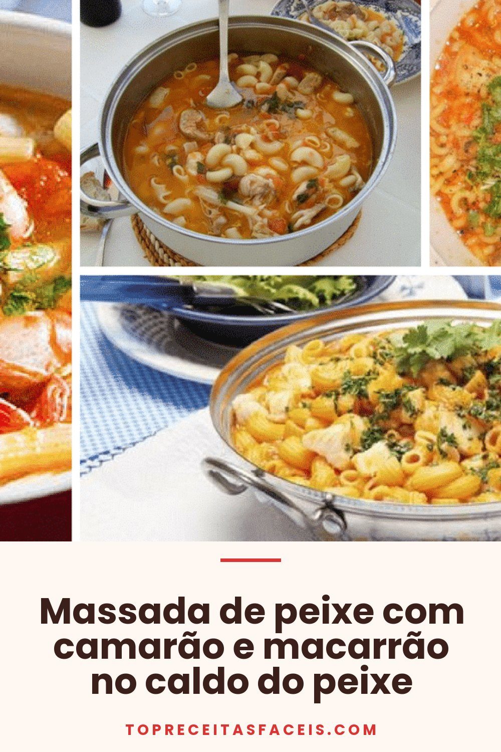 Massada de peixe com camarão e macarrão no caldo do peixe