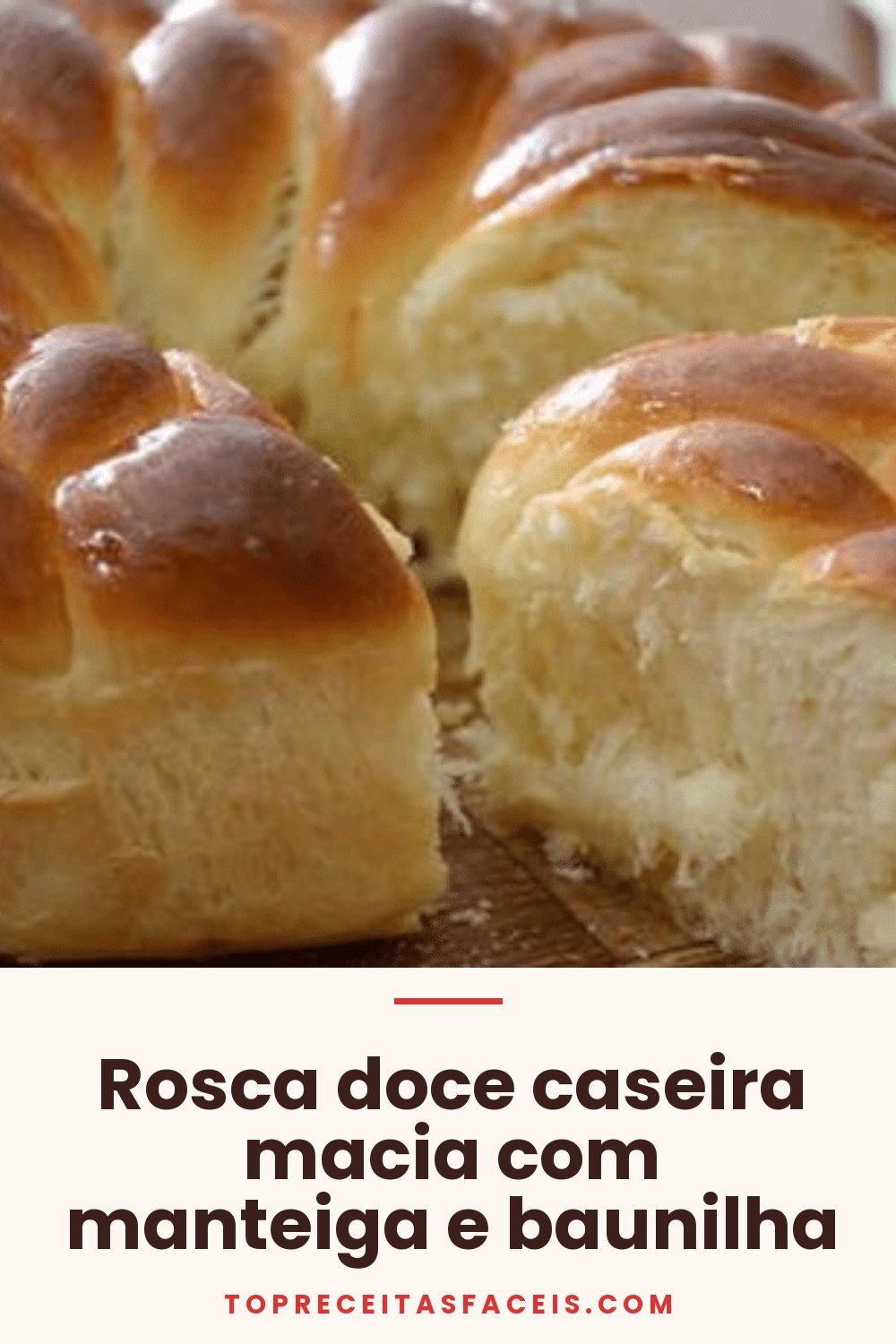 Rosca doce caseira macia com manteiga e baunilha