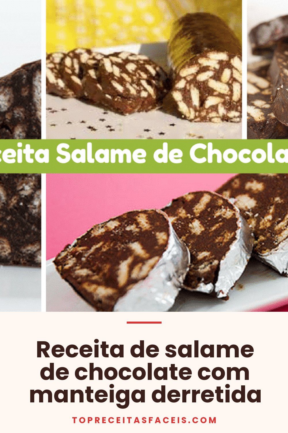 Receita de salame de chocolate com manteiga derretida