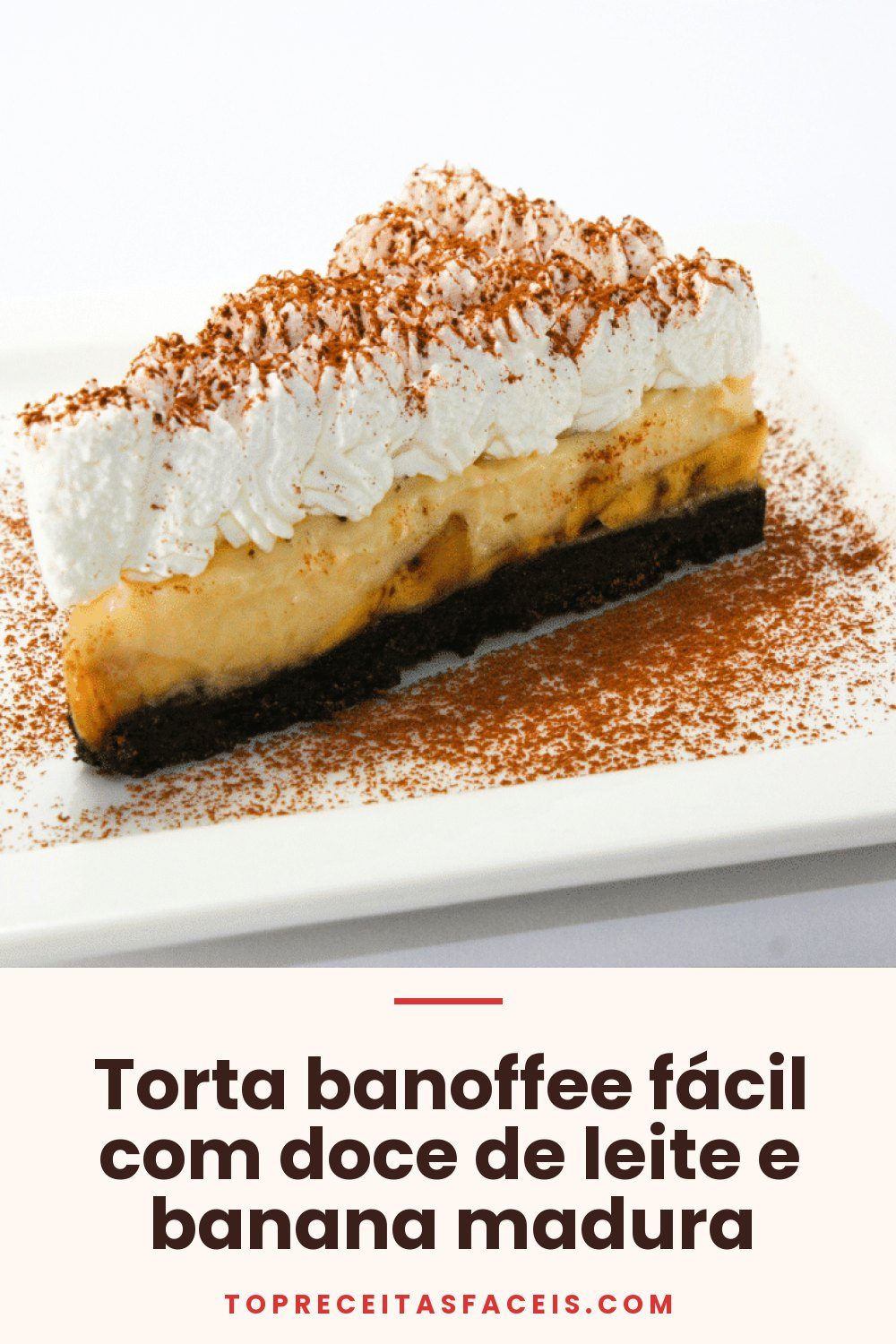 Torta banoffee fácil com doce de leite e banana madura