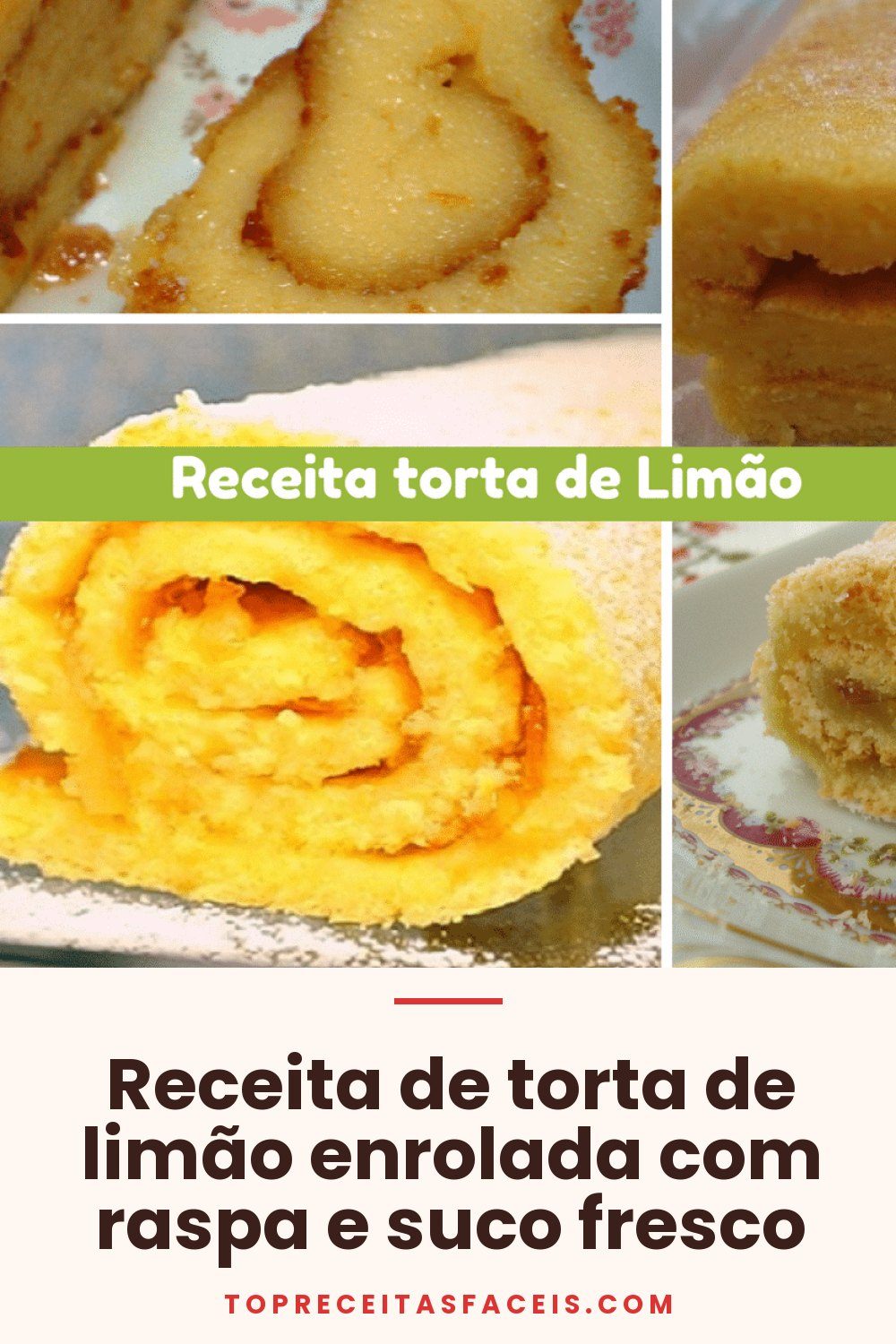 Receita de torta de limão enrolada com raspa e suco fresco