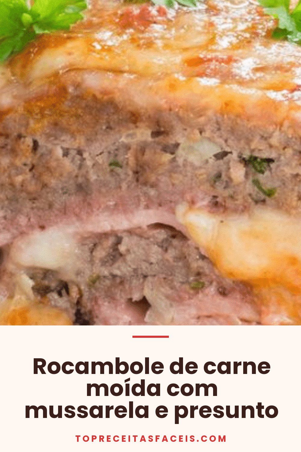 Rocambole de carne moída com mussarela e presunto