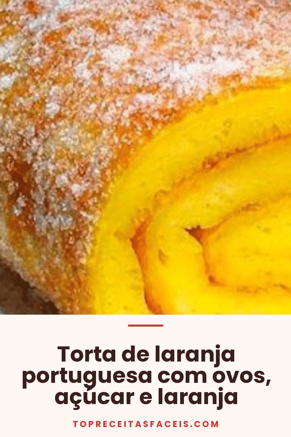 Torta de laranja portuguesa com ovos, açúcar e laranja